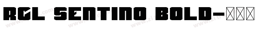 RCL Sentino Bold字体转换